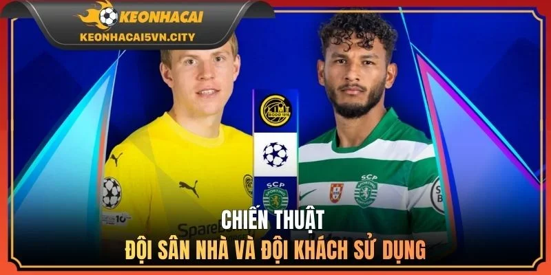 Nhận Định Trận Bodø/Glimt vs Sporting CP 03:00 12/03 3 Chiến thuật đội sân nhà và đội khách sử dụng